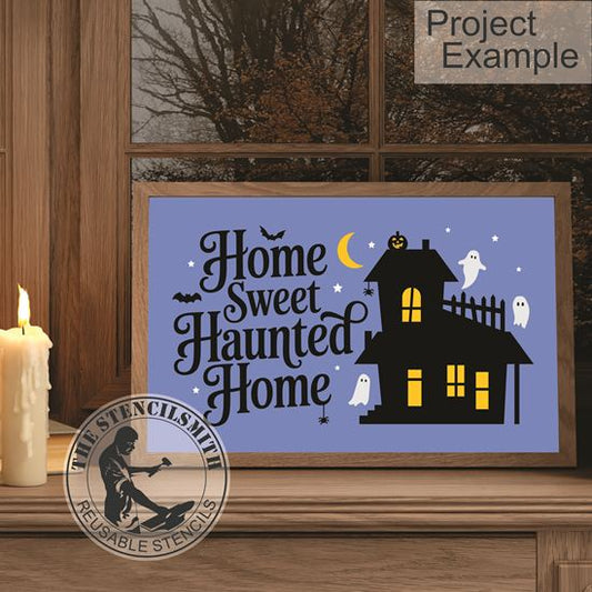 10157 Home Sweet Haunted Home Stencil