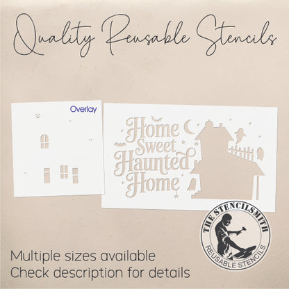10157 Home Sweet Haunted Home Stencil - The Stencilsmith