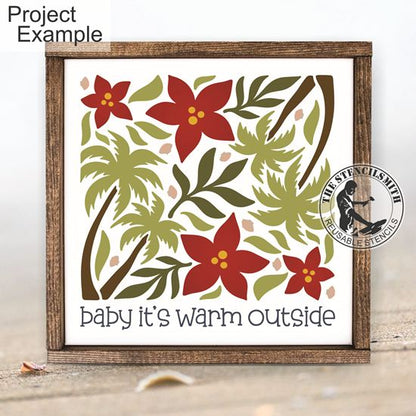 10260 Baby It's Warm Outside Stencil