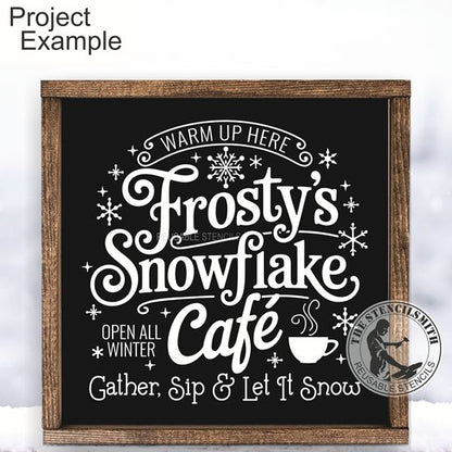 10264 Frosty's Snowflake Cafe Stencil
