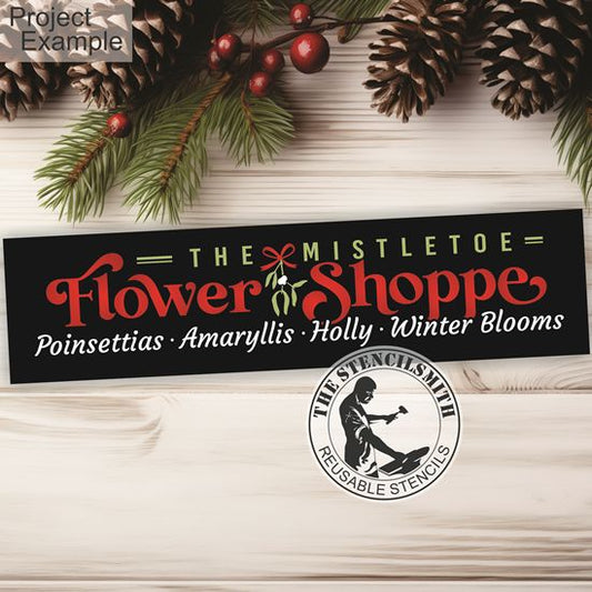 10269 The Mistletoe Flower Shoppe Stencil