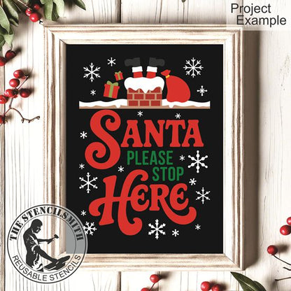 10275 Santa Please Stop Here Stencil