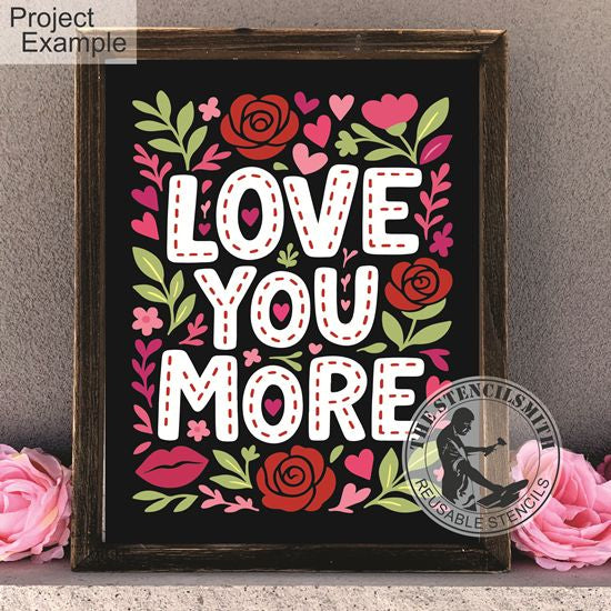 10330 Love You More Stencil - The Stencilsmith