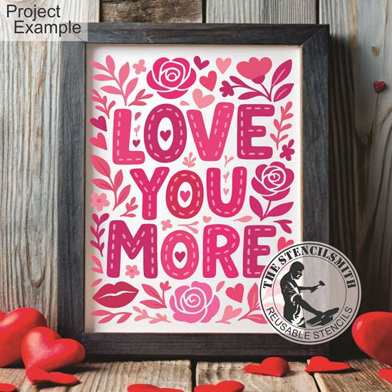 10330 Love You More Stencil - The Stencilsmith