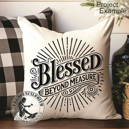 10338 Blessed Beyond Measure Stencil