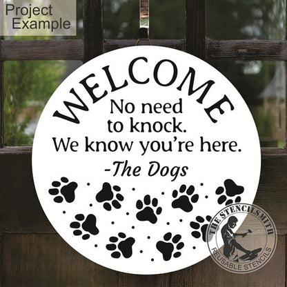 10357 No Need To Knock Dogs Stencil