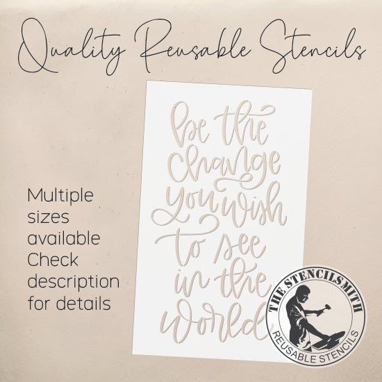 10359 Be The Change Stencil - The Stencilsmith