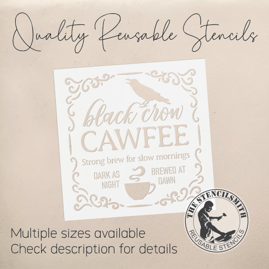 10364 Black Crow Cawfee Stencil - The Stencilsmith