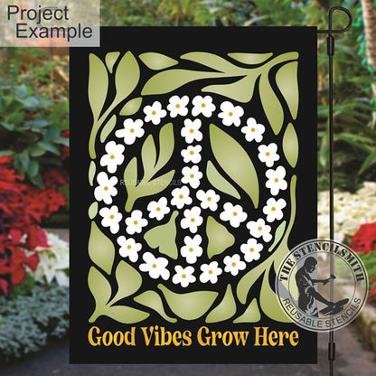 10390 Good Vibes Grow Here Peace Stencil - The Stencilsmith