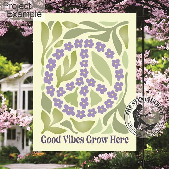 10390 Good Vibes Grow Here Peace Stencil - The Stencilsmith