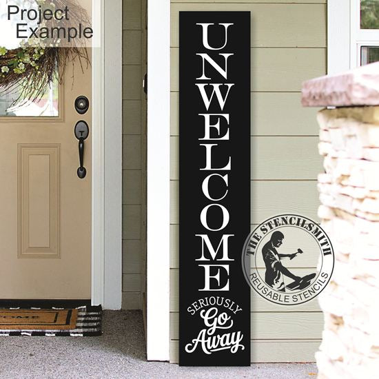 10391 Unwelcome Seriously Go Away Leaner Stencil - The Stencilsmith
