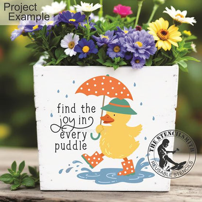 10415 Find The Joy In Every Puddle Stencil - The Stencilsmith