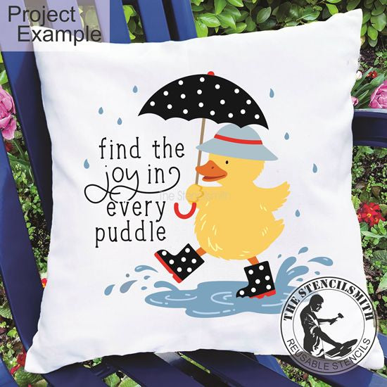 10415 Find The Joy In Every Puddle Stencil - The Stencilsmith