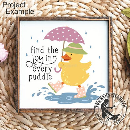 10415 Find The Joy In Every Puddle Stencil - The Stencilsmith