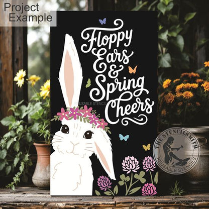 10449 Floppy Ears & Spring Cheers Stencil - The Stencilsmith