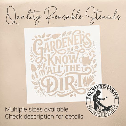 10452 Gardeners Know All The Dirt Stencil - The Stencilsmith