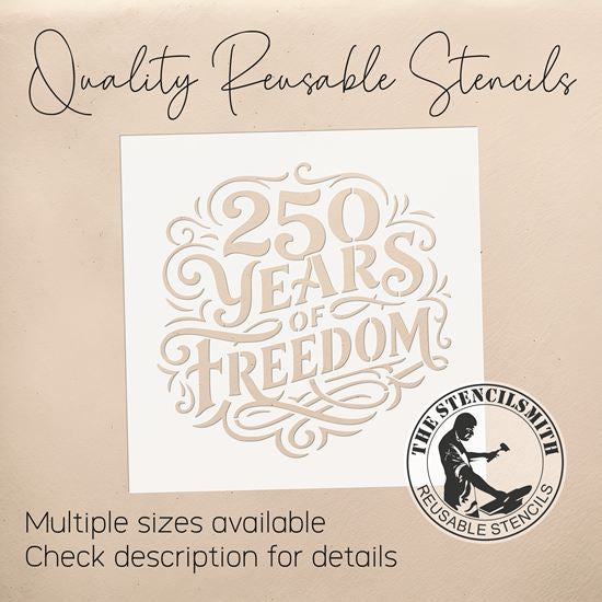 10458 250 Years Of Freedom Stencil - The Stencilsmith
