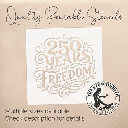 10458 250 Years Of Freedom Stencil - The Stencilsmith