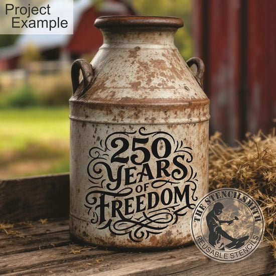 10458 250 Years Of Freedom Stencil - The Stencilsmith