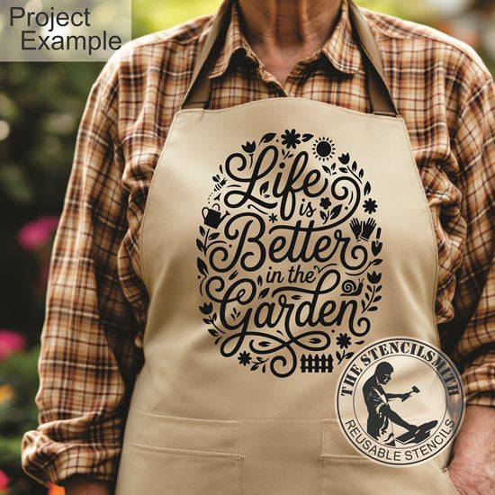 10466 Life Is Better In The Garden Stencil - The Stencilsmith