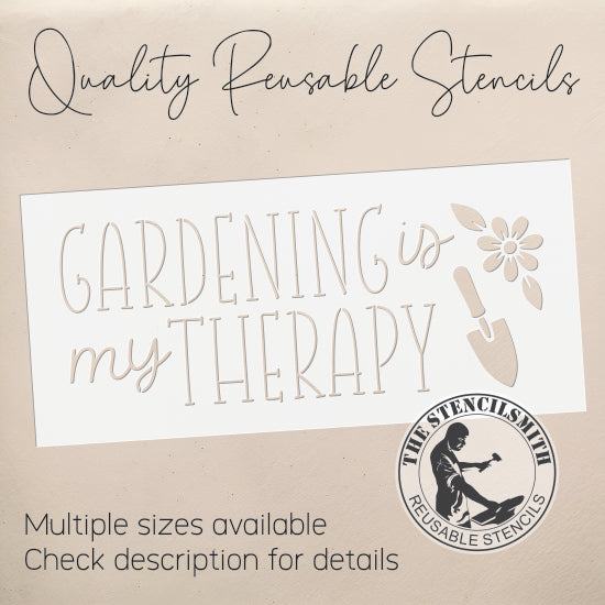 10476 Gardening Is My Therapy Stencil - The Stencilsmith
