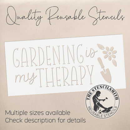 10476 Gardening Is My Therapy Stencil - The Stencilsmith