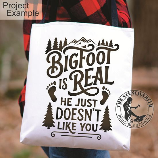 10485 Bigfoot Is Real Stencil - The Stencilsmith