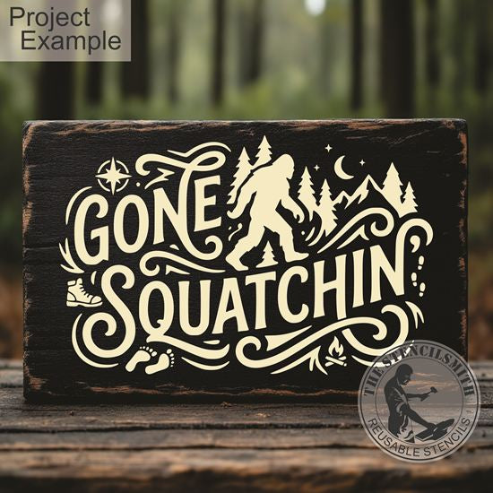 10486 Gone Squatchin' Stencil - The Stencilsmith