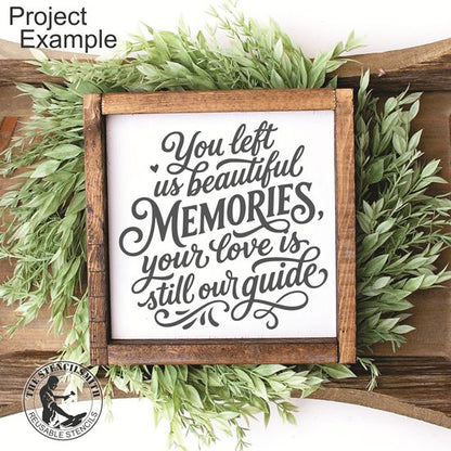 10493 You Left Us Beautiful Memories Stencil - The Stencilsmith