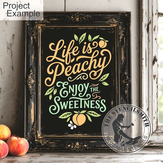 10498 Life Is Peachy Stencil - The Stencilsmith