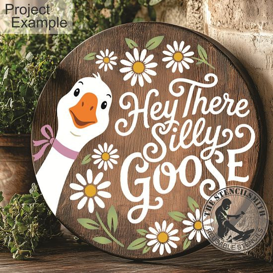 10505 Hey There Silly Goose Stencil - The Stencilsmith