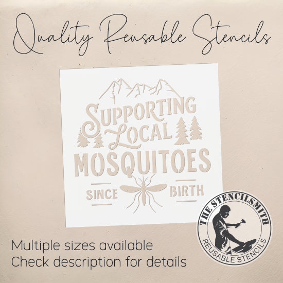 10507 Supporting Local Mosquitoes Stencil - The Stencilsmith