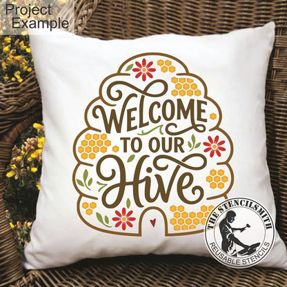 10510 Welcome To Our Hive Stencil - The Stencilsmith
