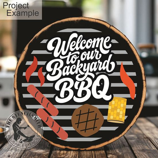 10518 Welcome To Our Backyard BBQ Stencil - The Stencilsmith