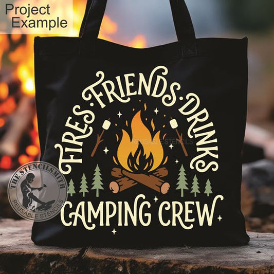 10520 Fires Friends Drinks Camping Crew Stencil - The Stencilsmith