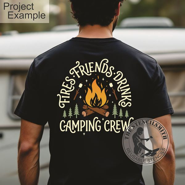 10520 Fires Friends Drinks Camping Crew Stencil - The Stencilsmith