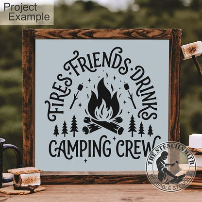 10520 Fires Friends Drinks Camping Crew Stencil - The Stencilsmith