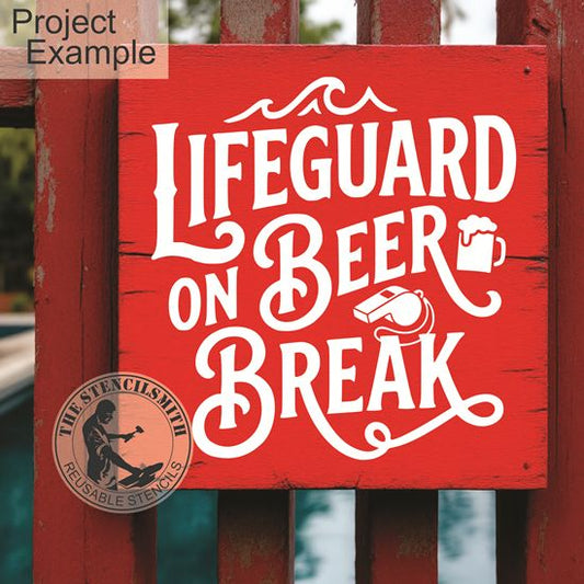 10543 Lifeguard On Beer Break Stencil - The Stencilsmith