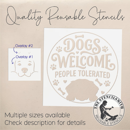 10546 Dogs Welcome People Tolerated Stencil - The Stencilsmith