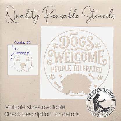 10546 Dogs Welcome People Tolerated Stencil - The Stencilsmith