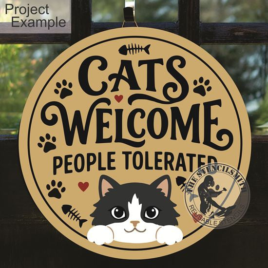 10549 Cats Welcome People Tolerated Stencil - The Stencilsmith