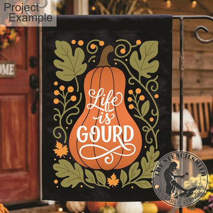 10582 Life Is Gourd Stencil