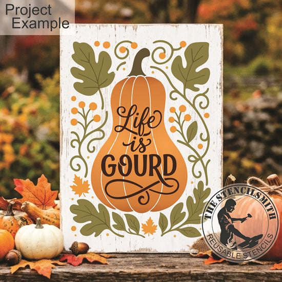 10582 Life Is Gourd Stencil