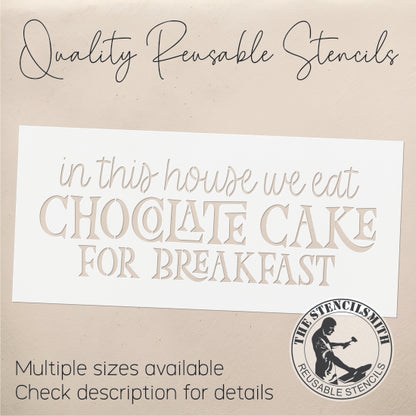 10625 Chocolate Cake For Breakfast Stencil