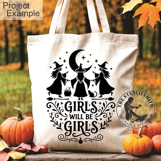 10627 Girls Will Be Girls Witch Stencil