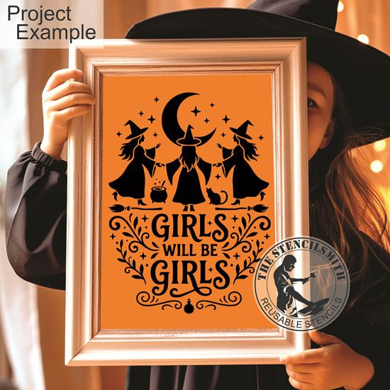 10627 Girls Will Be Girls Witch Stencil