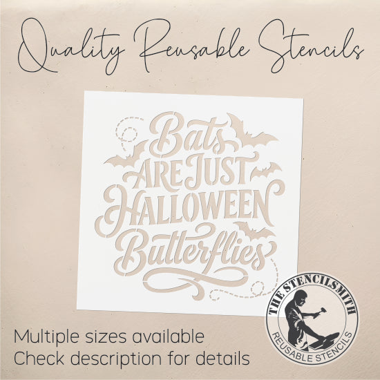 10697 Bats Are Just Halloween Butterflies Stencil