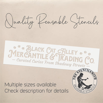 10730 Black Cat Alley Mercantile & Trading Co. Stencil