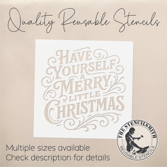 10747 Have Yourself A Merry Little Christmas Stencil