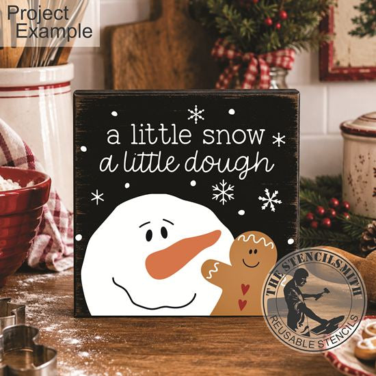 10768 A Little Snow A Little Dough Stencil
